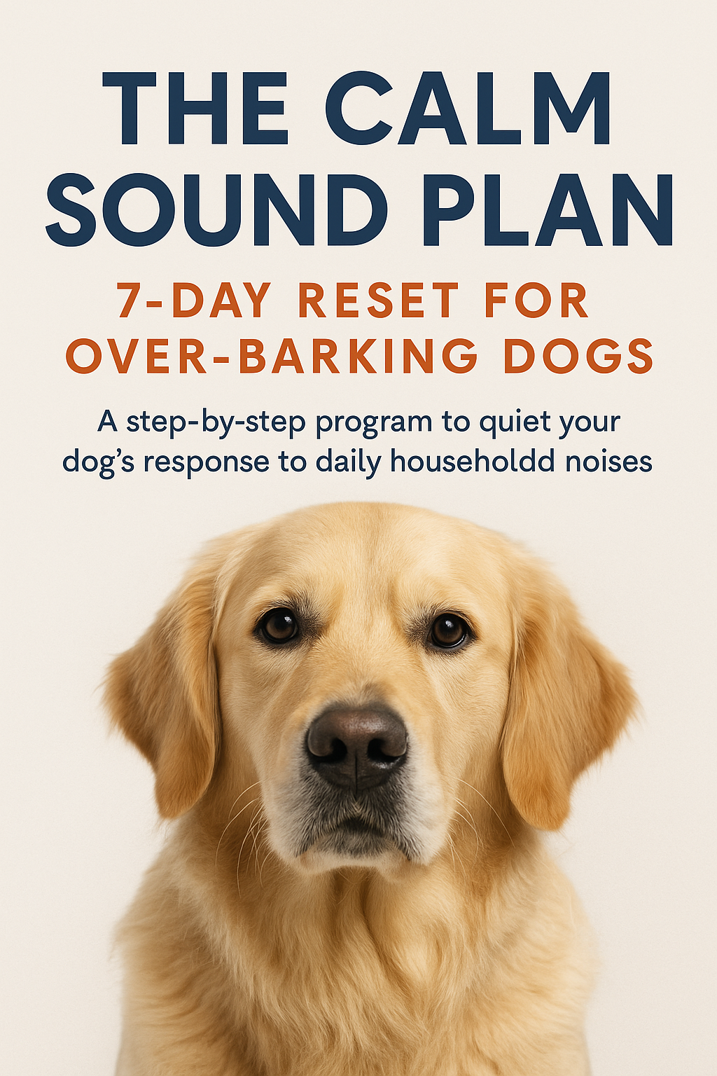 The Calm Sound Plan — A 7-Day Reset for Over-Barking Dogs